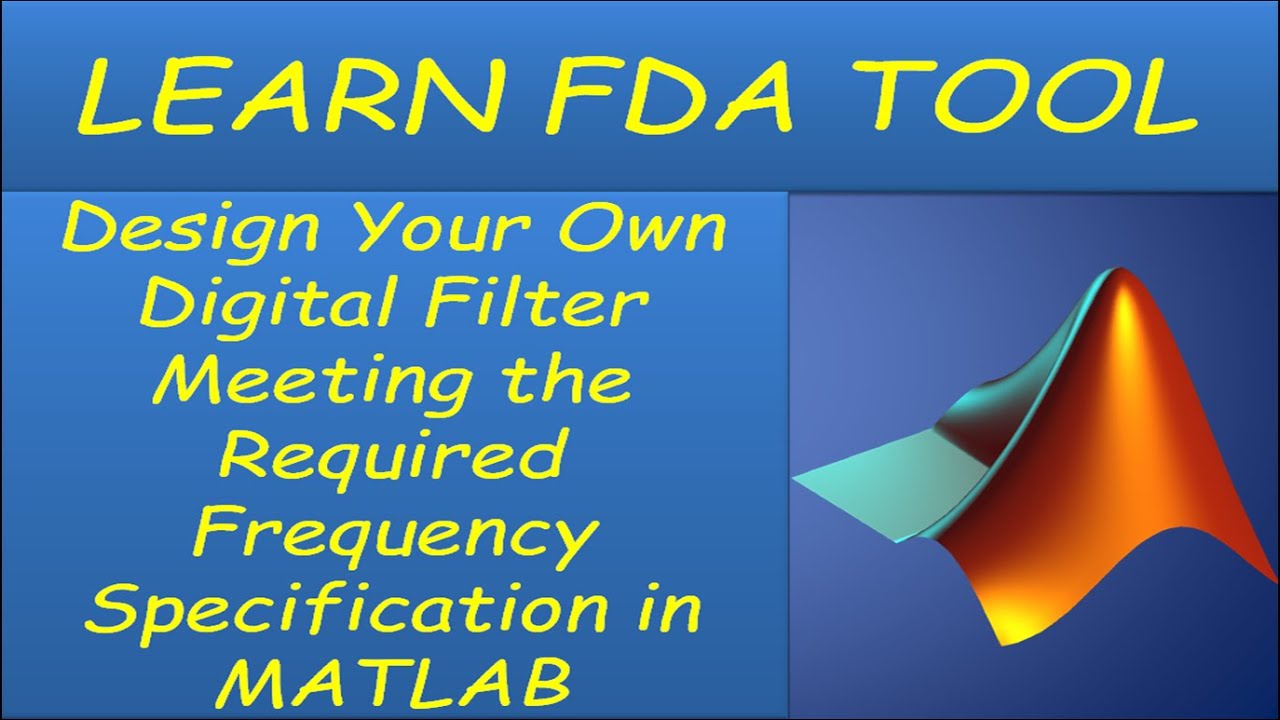 FDAtool MATLAB || Filter Design and Analysis Tool