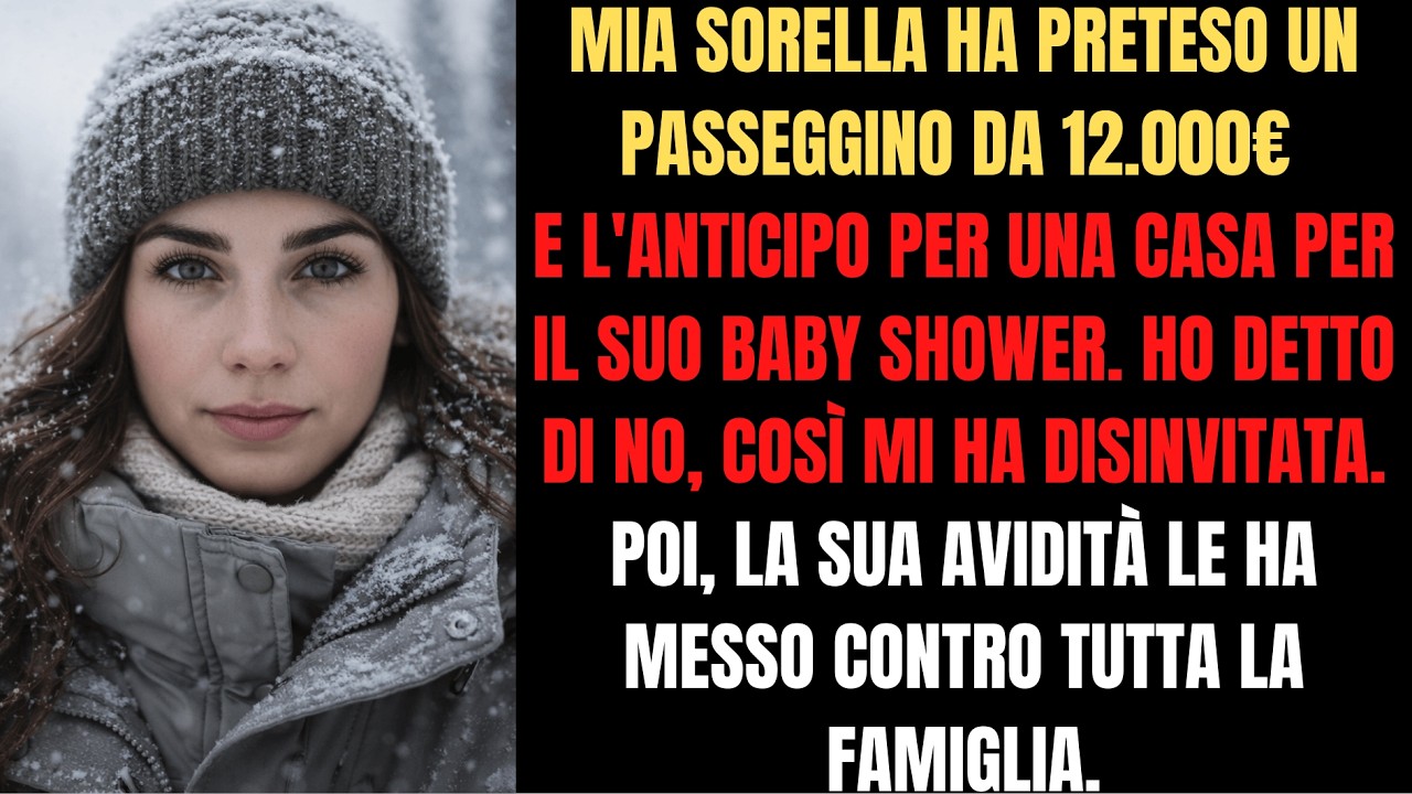 Mia sorella ha preteso 12.000€ per il suo Baby Shower. La mia risposta l'ha distrutta.