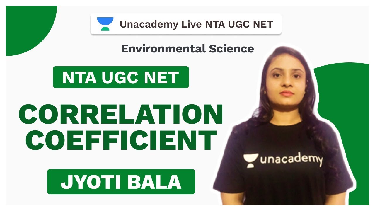 NTA UGC NET | Correlation coefficient | Environmental Science | Jyoti | Unacademy