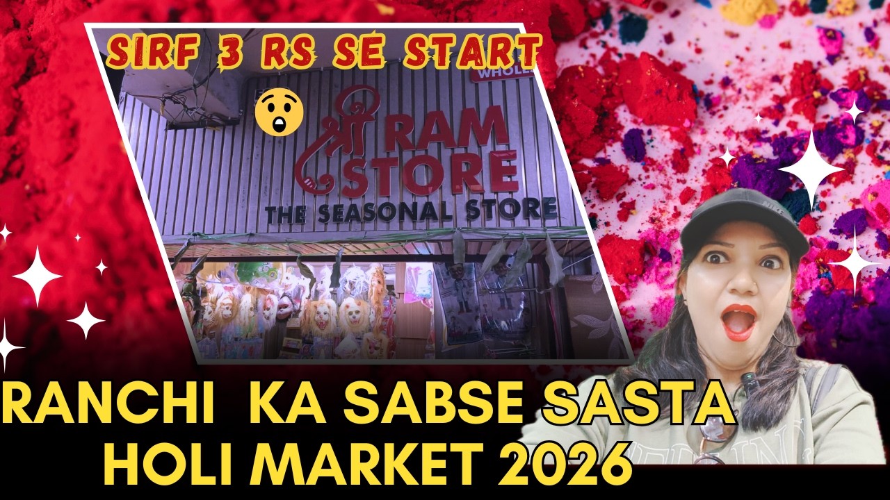 👉 Ranchi Ka Sabse Bada & Sasta Holi Market 2026 😱 Abir ₹3.5 | Pichkari ₹6.5 🔥
