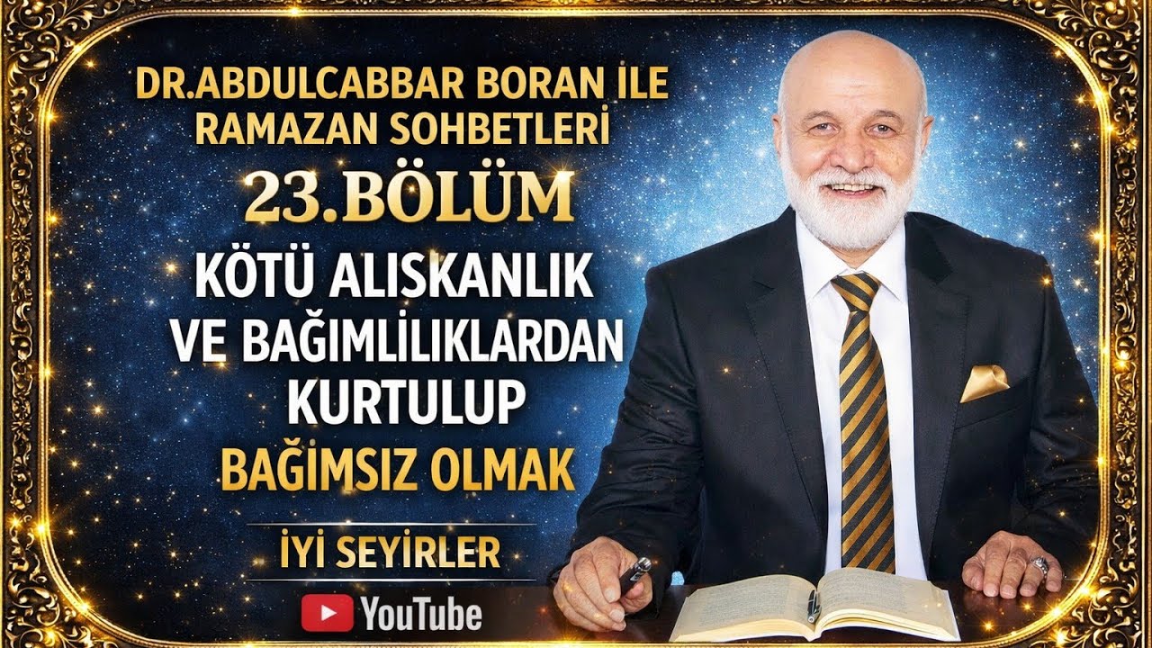 DR.ABDULCABBAR BORAN İLE RAMAZAN SOHBETLERİ (23.BÖLÜM) #ramazan #ramazanayı #oruç #keşfet #gündem 