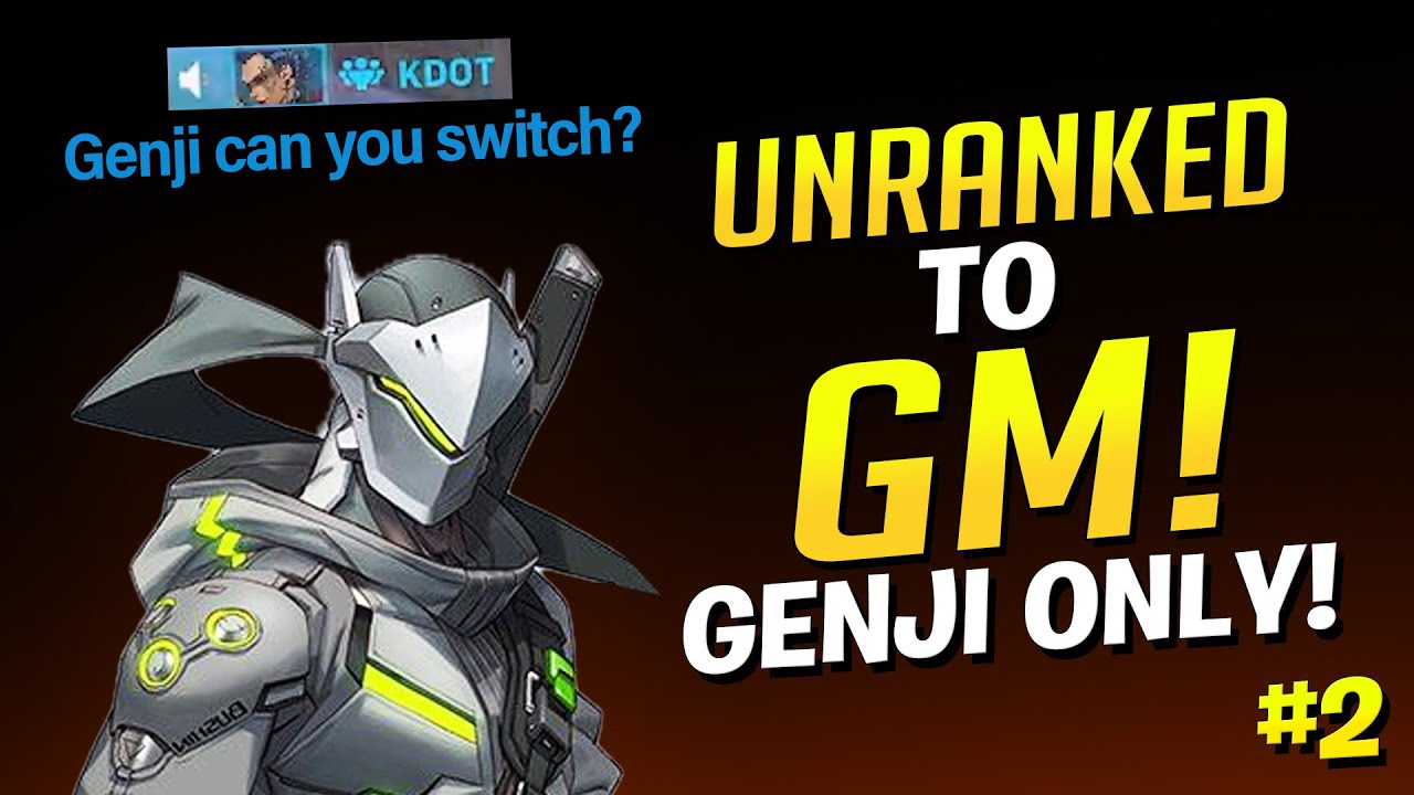 Unranked to GM Genji Only! - Ep. 2