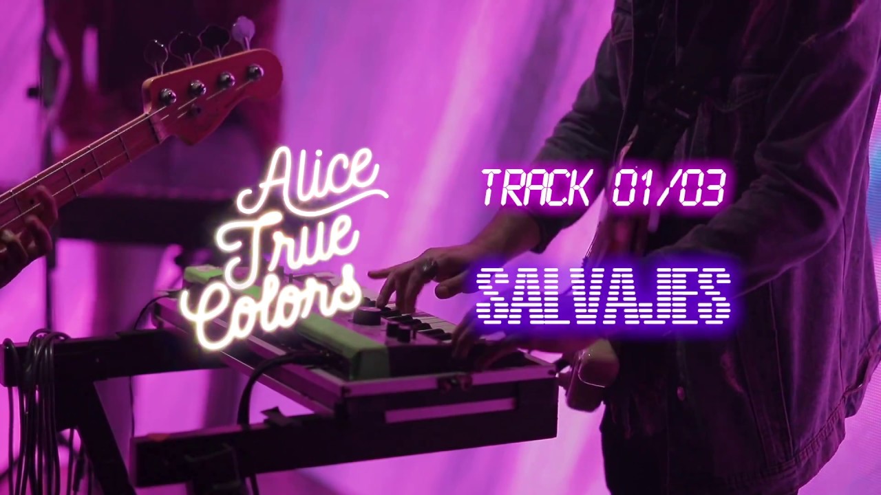 Alice True Colors - Salvajes #LiveSession 1/3