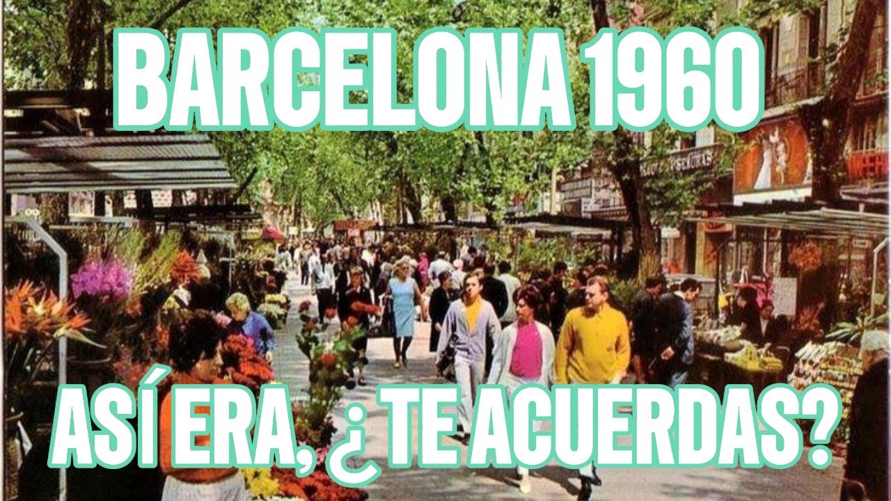 ASÍ Era BARCELONA En 1960 | ¡Qué RECUERDOS!