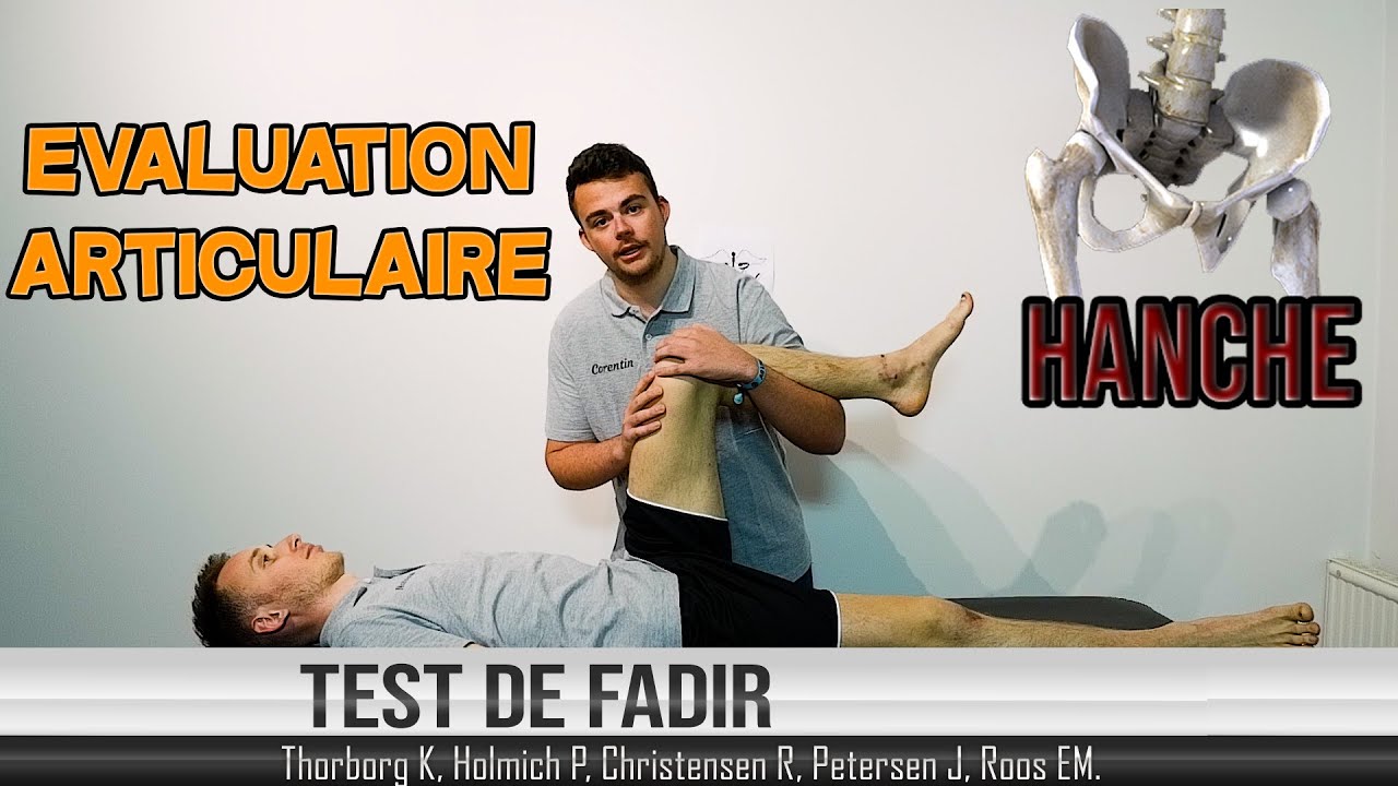 Evaluation Articulaire de la Hanche : Test de FADIR