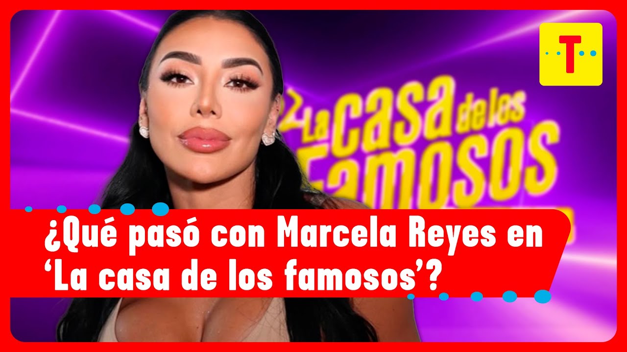 ¿Marcela Reyes RENUNCIÓ o fue una ESTRATEGIA en 'La casa de los famosos'? | Cómo Amaneció