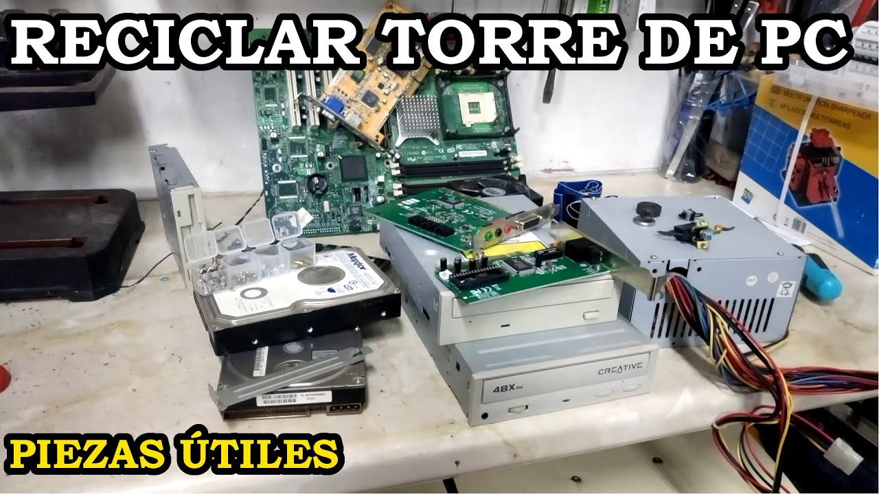 Reciclar una Torre de PC. Piezas Útiles. 249