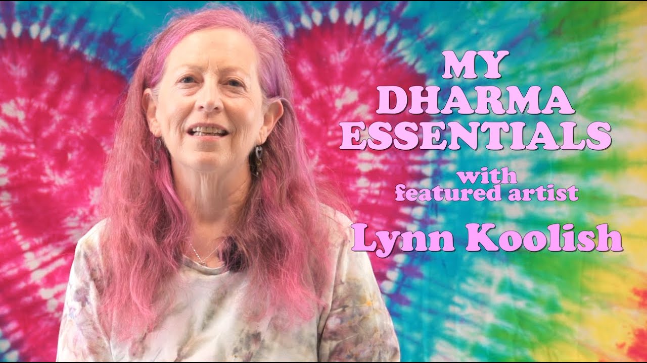 My Dharma Essentials | featured artist Lynn Koolish