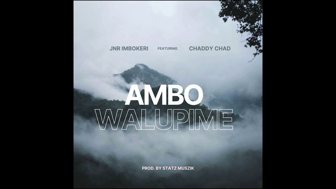 Ambo Walupime - Jnr Imbokeri x Chaddy Chad (2023)