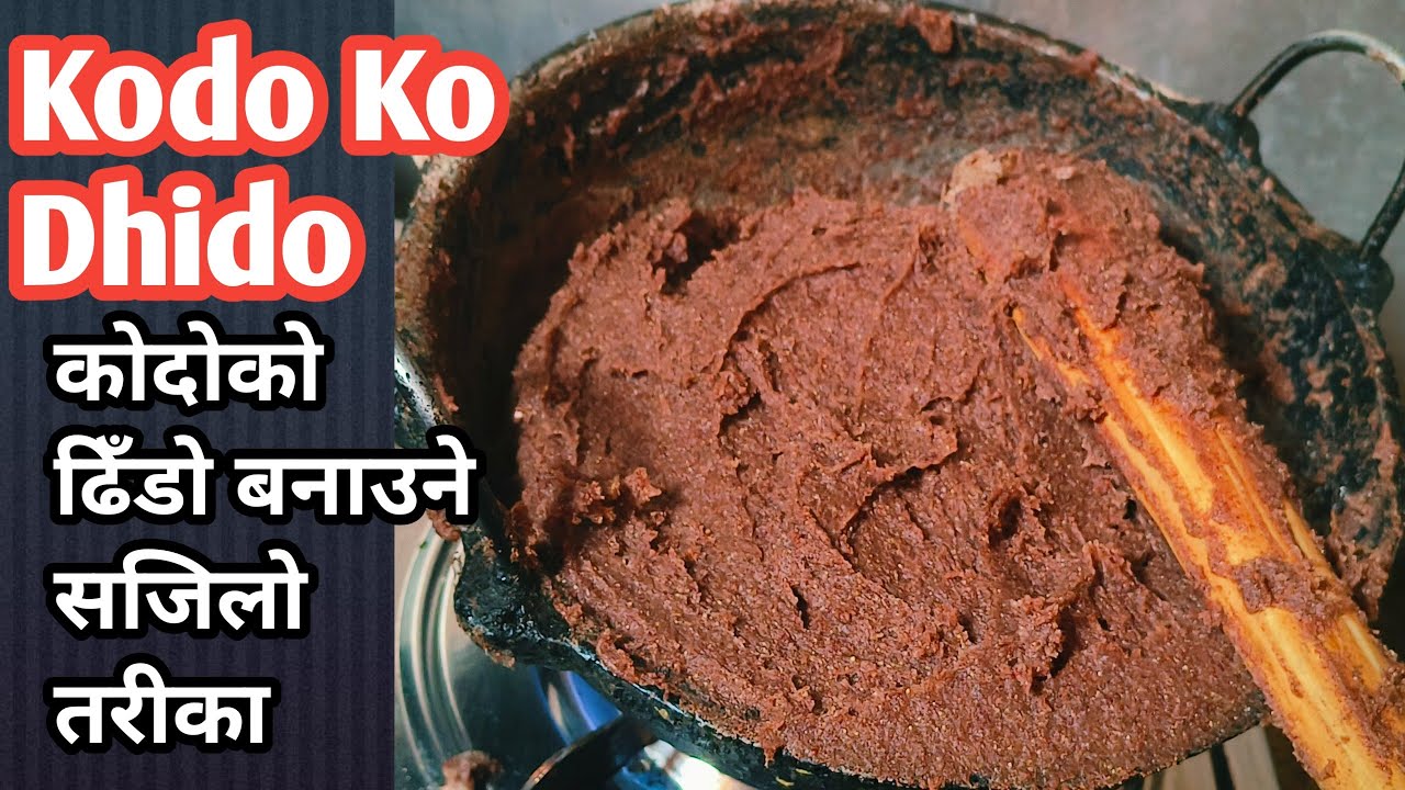 Kodo Ko Dhido/Dhido Recipe/कोदोको ढिँडो बनाउँने सजिलो तरीका//आज सबै मिलेर ढिँडो (नेपाली खाना )खादै।