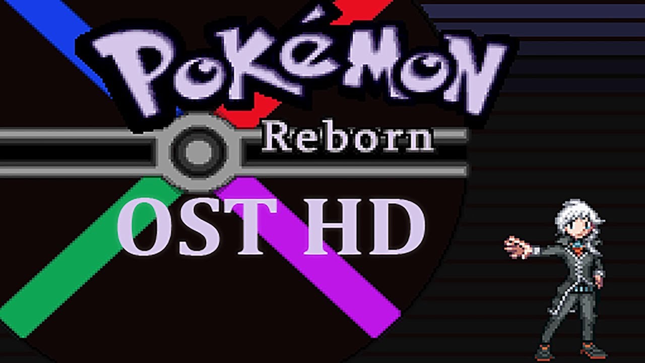 [OST] Pokémon Reborn - Beryl [HD]