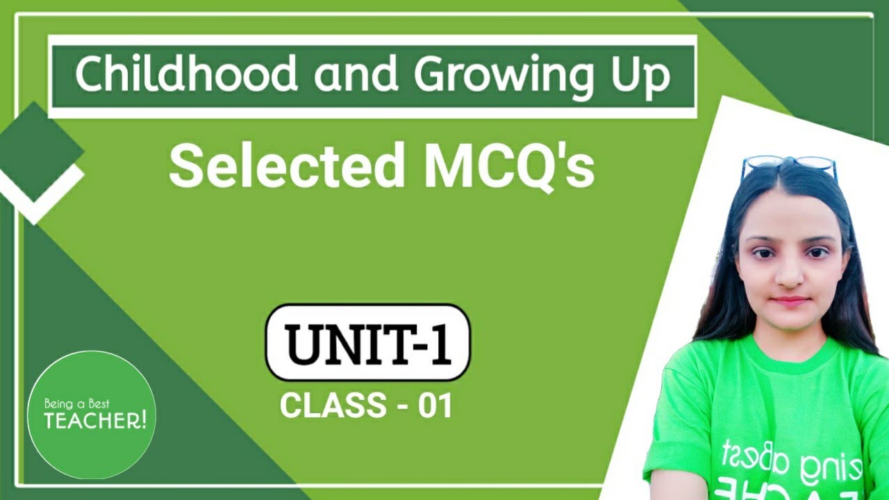 Important MCQs Childhood and Growing Up B.Ed Questions ||