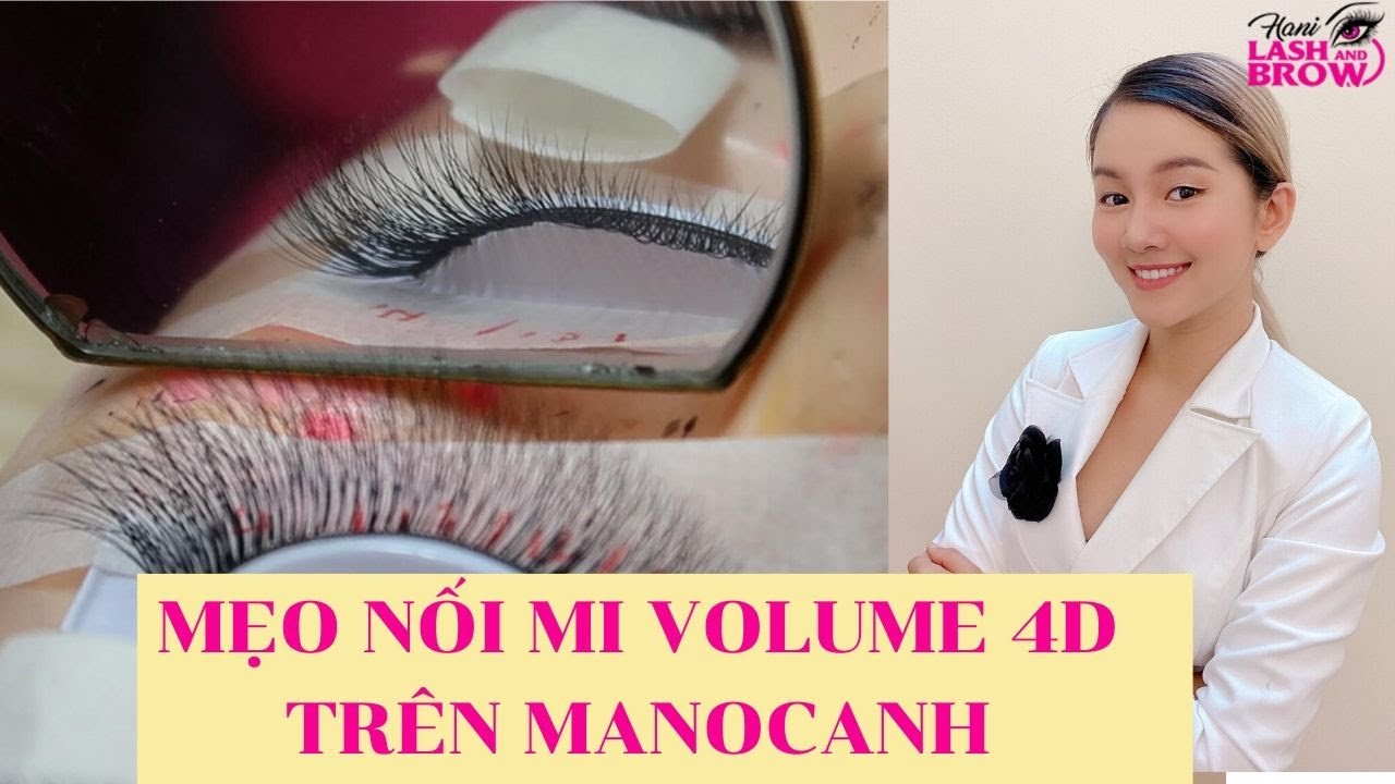 HƯỚNG DẪN NỐI MI VOLUME 4D TRÊN MANOCANH | HỌC NỐI MI HANI