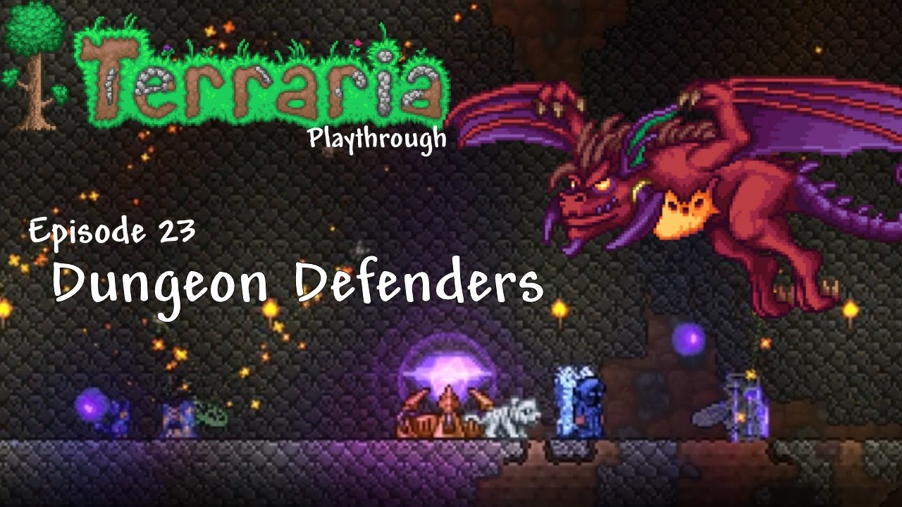 TERRARIA Episode 23 Dungeon Defenders
