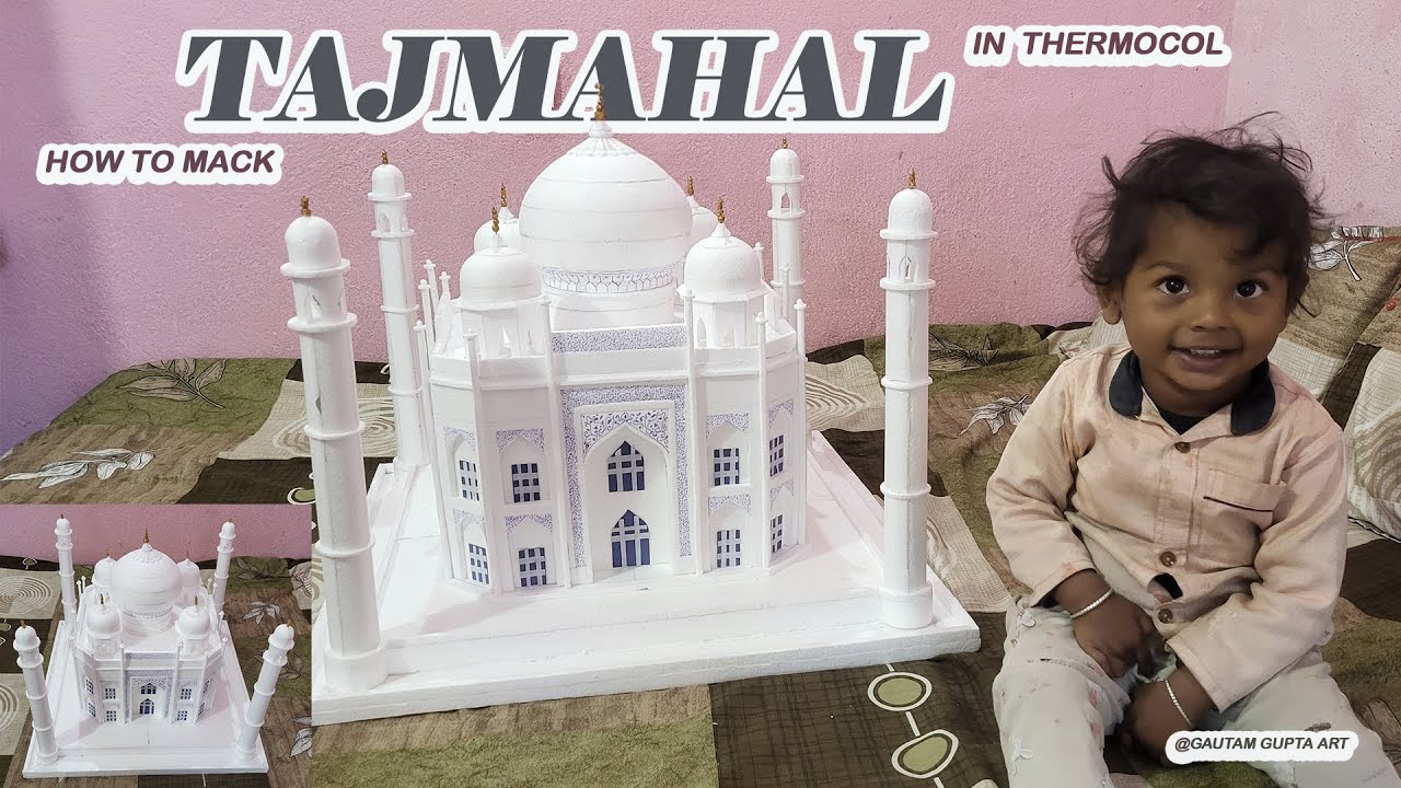 How to make Taj mahal in 3D Thermocol || The Taj mahal || #thermocolcraft #craftideas #3d