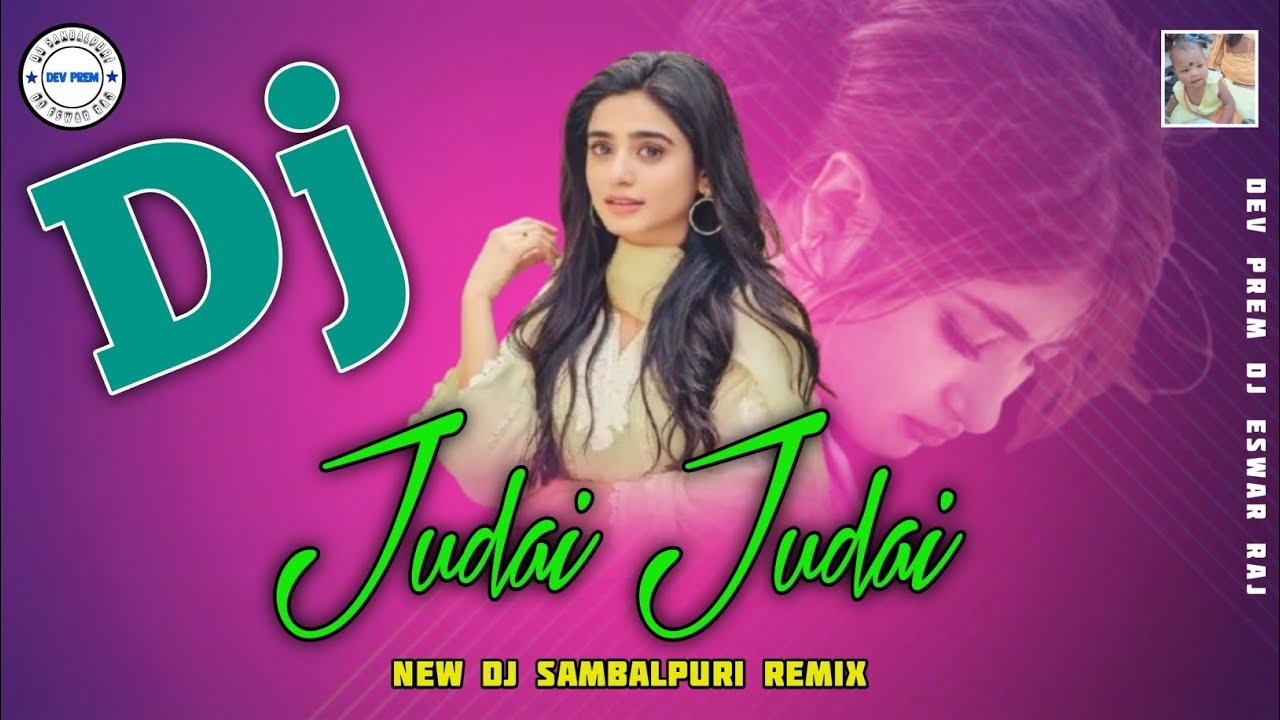 Judai Judai New DJ Sambalpuri remix Dev Prem Dj Eswar Raj 💔💔😔😔