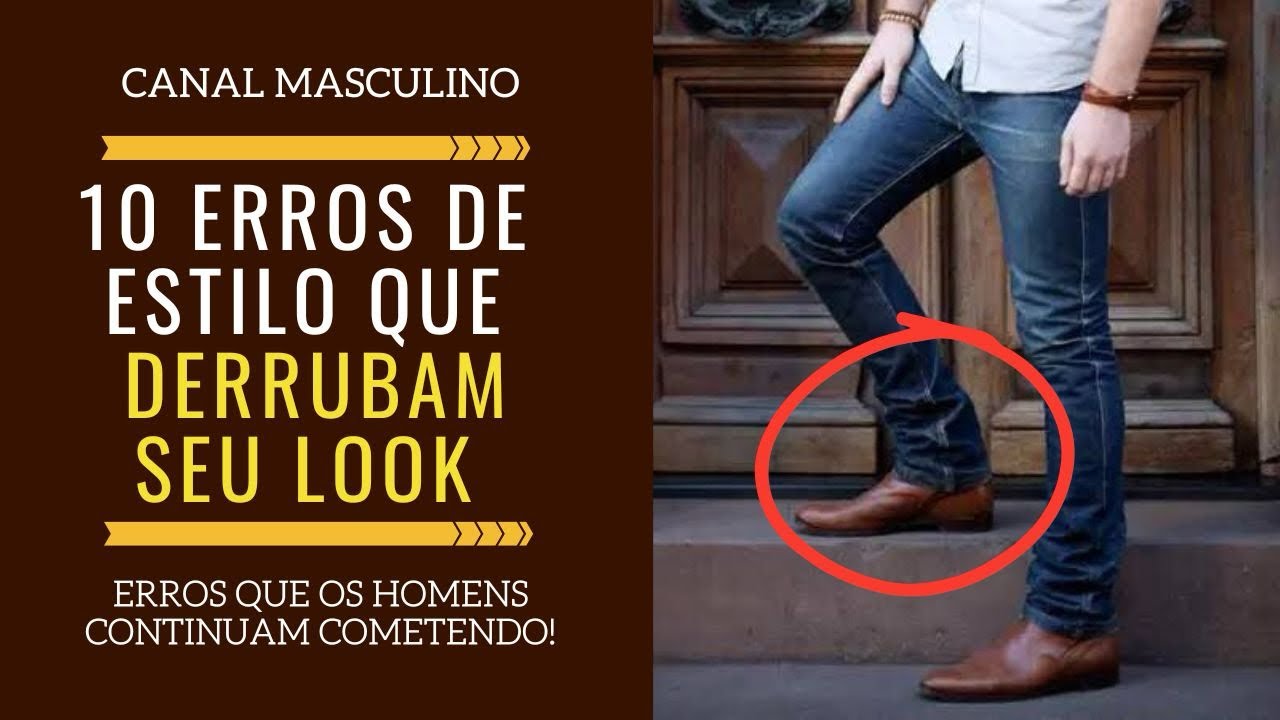 10 Erros de Estilo Que Derrubam o Look Masculino | Moda Masculina