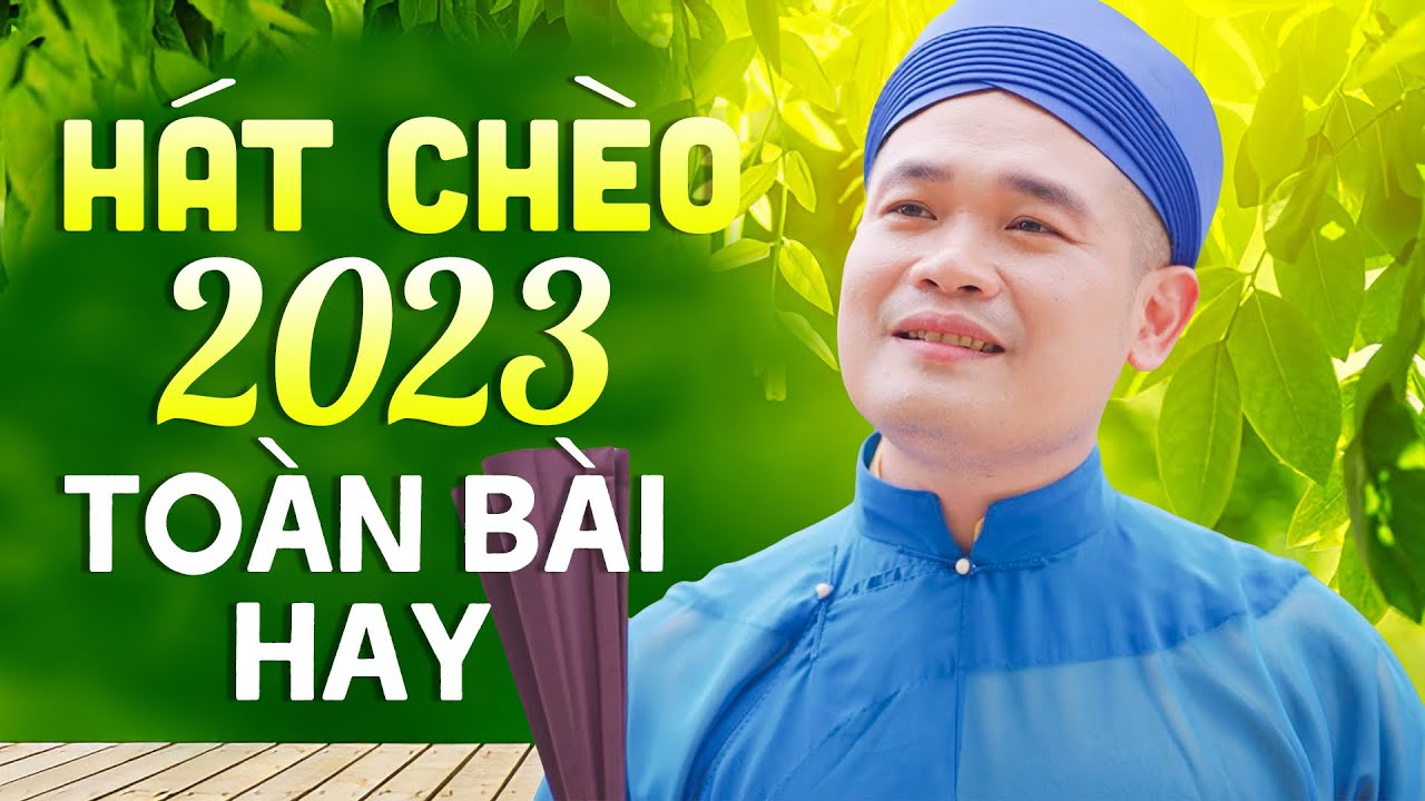 HÁT CHÈO Chọn Lọc 2023 TOÀN BÀI HAY - Chu Cường (Cường Cá) || Hát Chèo Ngọt Lịm Ru Ngủ Người Nghe