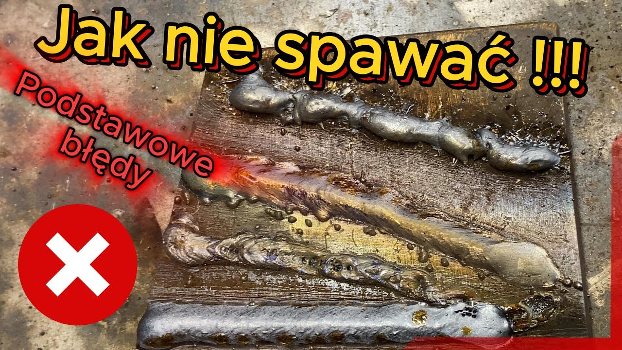 Jak nie spawać migomatem, podstawowe błędy oraz jak ich nie popełniać i na co zwrócić uwagę mig mag