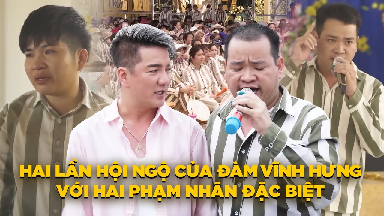 Đàm Vĩnh Hưng và những lần hội ngộ "người quen" khi biểu diễn trong trại giam