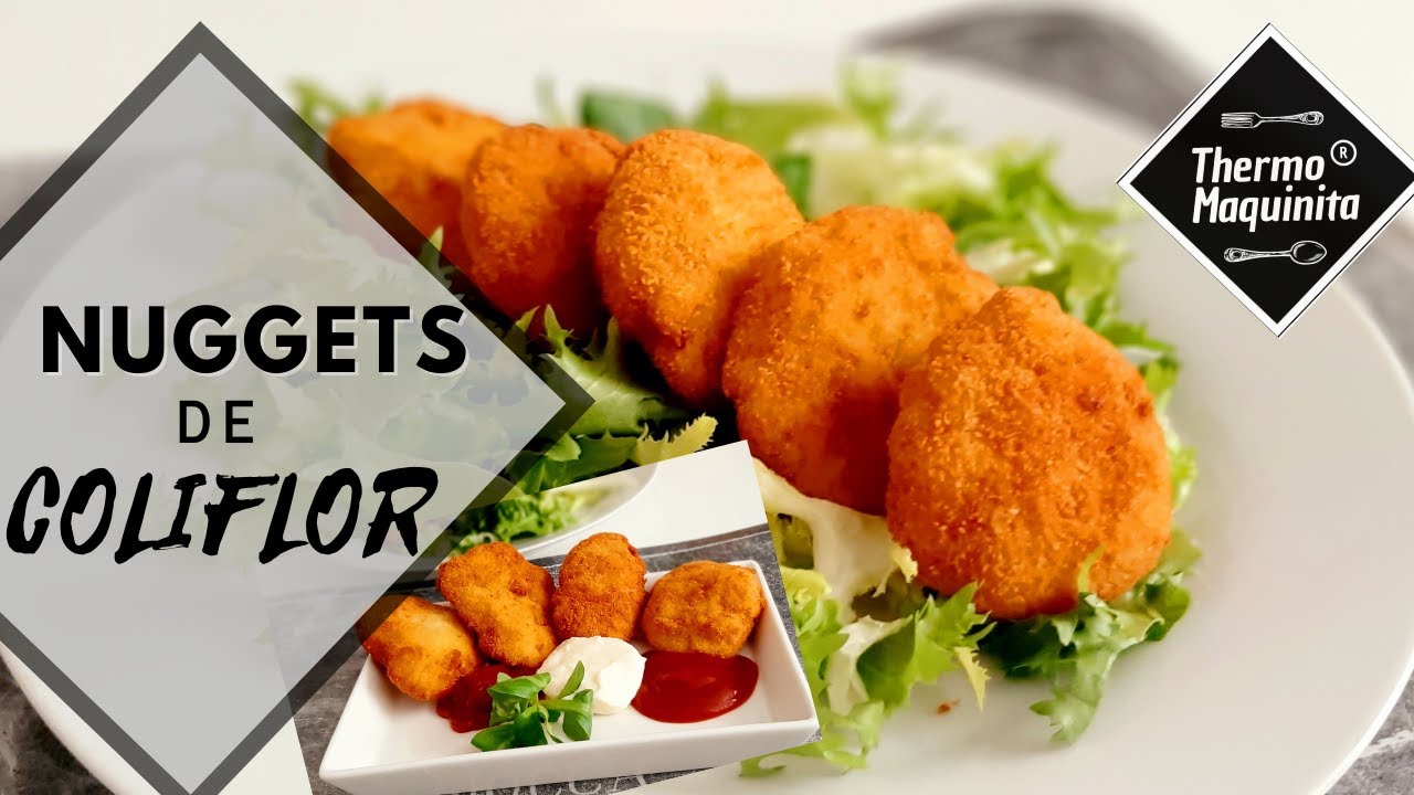 NUGGETS de COLIFLOR con THERMOMIX. Receta vegetariana