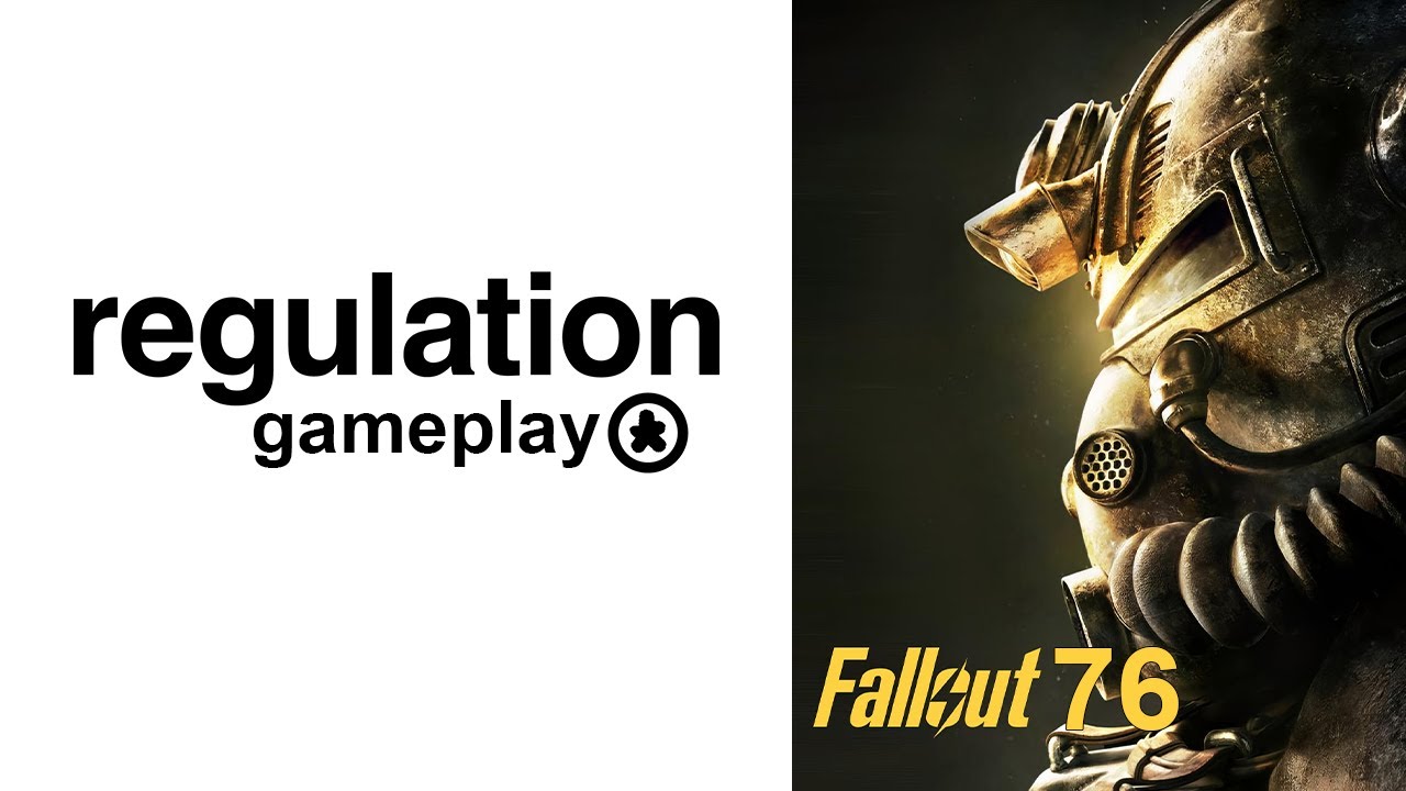 Crawl out through the Fallout 76 // Regulation Gameplay