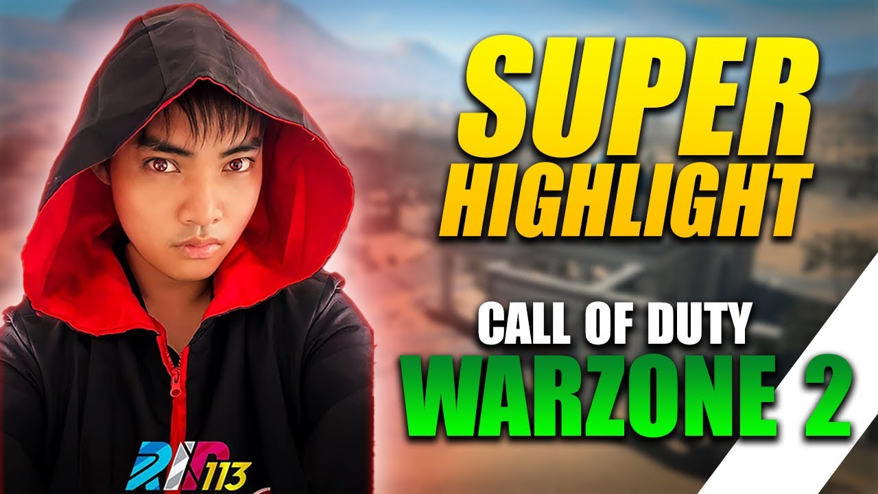 Tổng hợp dấu ấn của RIP113 khi bắn COD Warzone 2.0 l Super Highlight
