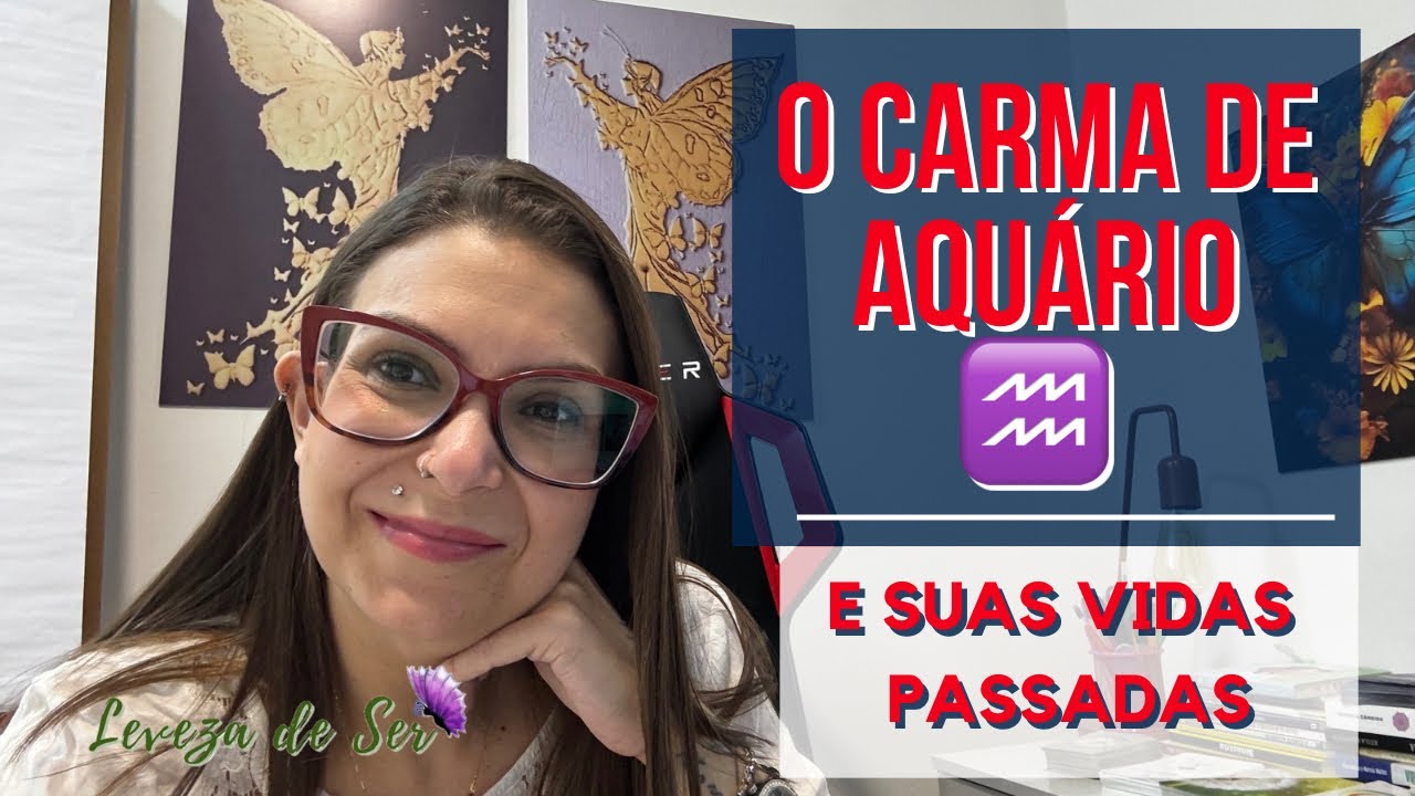 ⭐️O carma de AQUÁRIO♒️A razão carmica de se nascer com o Sol ou Ascendente em AQUÁRIO🏺