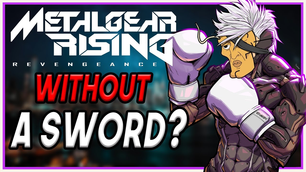 Можно ли пройти Metal Gear Rising БЕЗ меча?