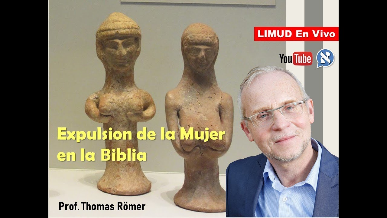 EXPULSIÓN DE LA MUJER EN LA BIBLIA.  THOMAS RÖMER - CÉSAR SILVA