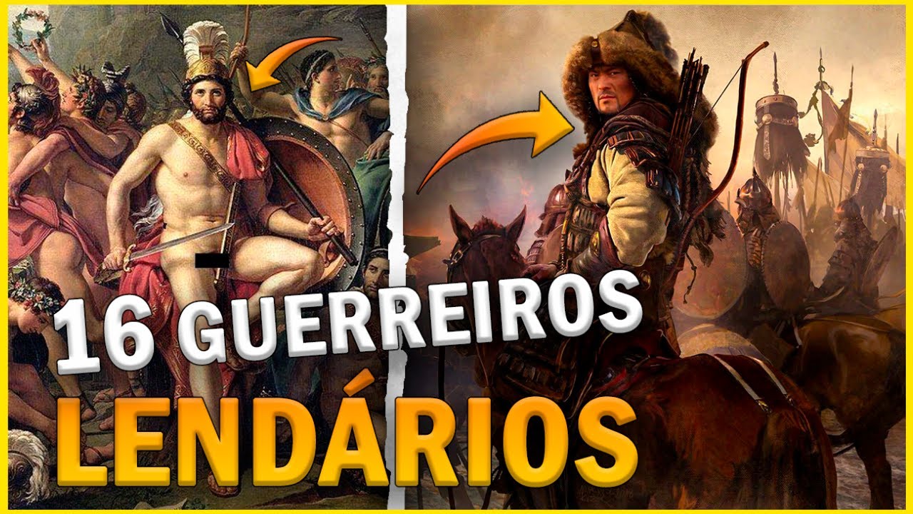 16 GUERREIROS lendários da história - Quem foi o mais incrível dos guerreiros lendários da história?