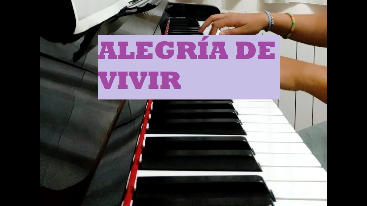 Alegr&iacute;a de vivir (Ray Heredia) - Piano