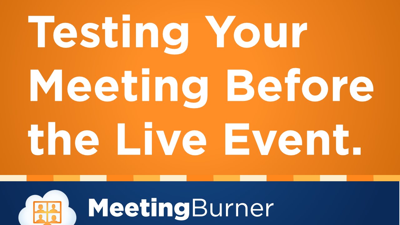 How to Test Your Meetings Before The Live Event