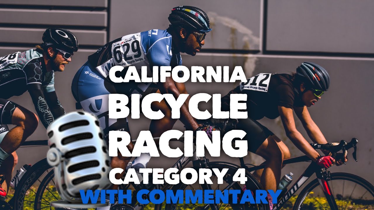 CWS: 2019 CALIFORNIA BICYCLE RACING 5 of 7 CATEGORY 4 with COMMENTARY!!!