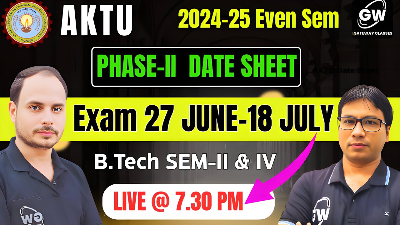 AKTU Phase-II Exam Date Sheet I Gateway Classes