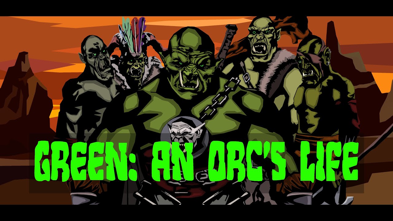 Green: An Orc's Life- Updated Trailer