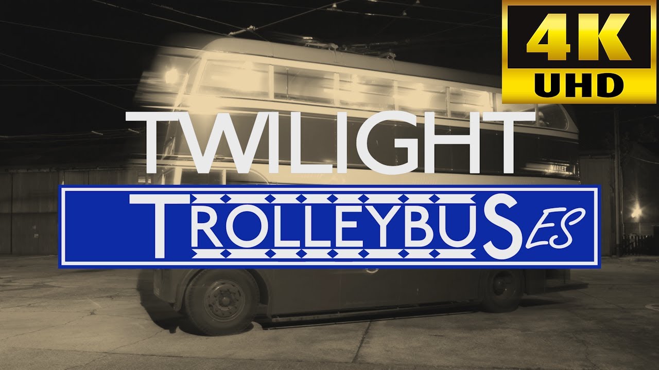 Twilight Trolleybuses