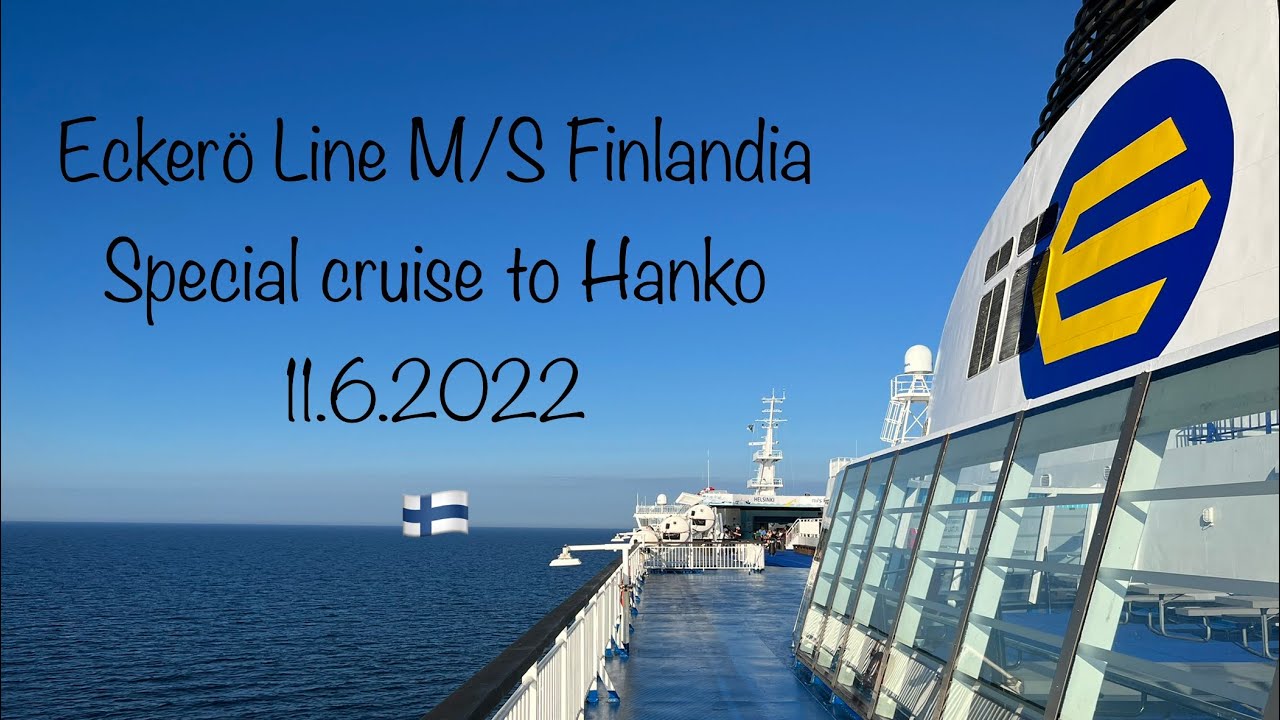 Eckerö Line M/S Finlandia special cruise to Hanko