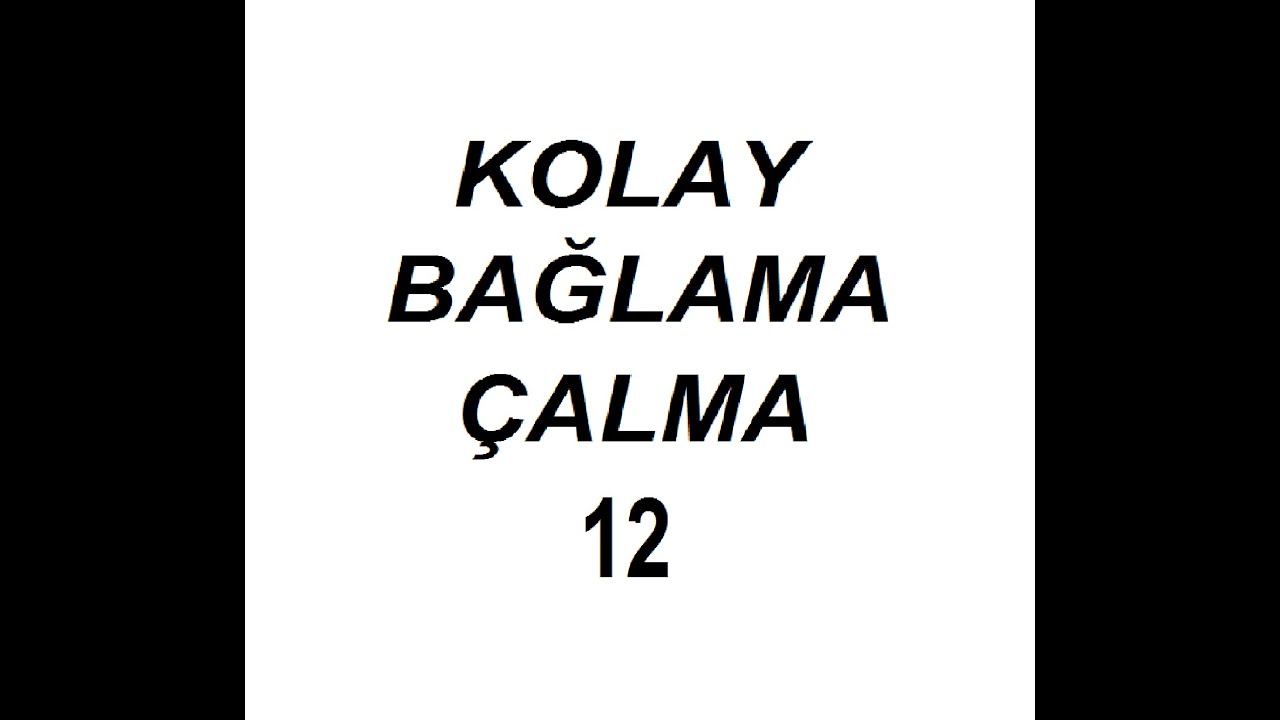 Kolay bağlama (saz) çalma dersleri-12 (entarisi dım dım yar)