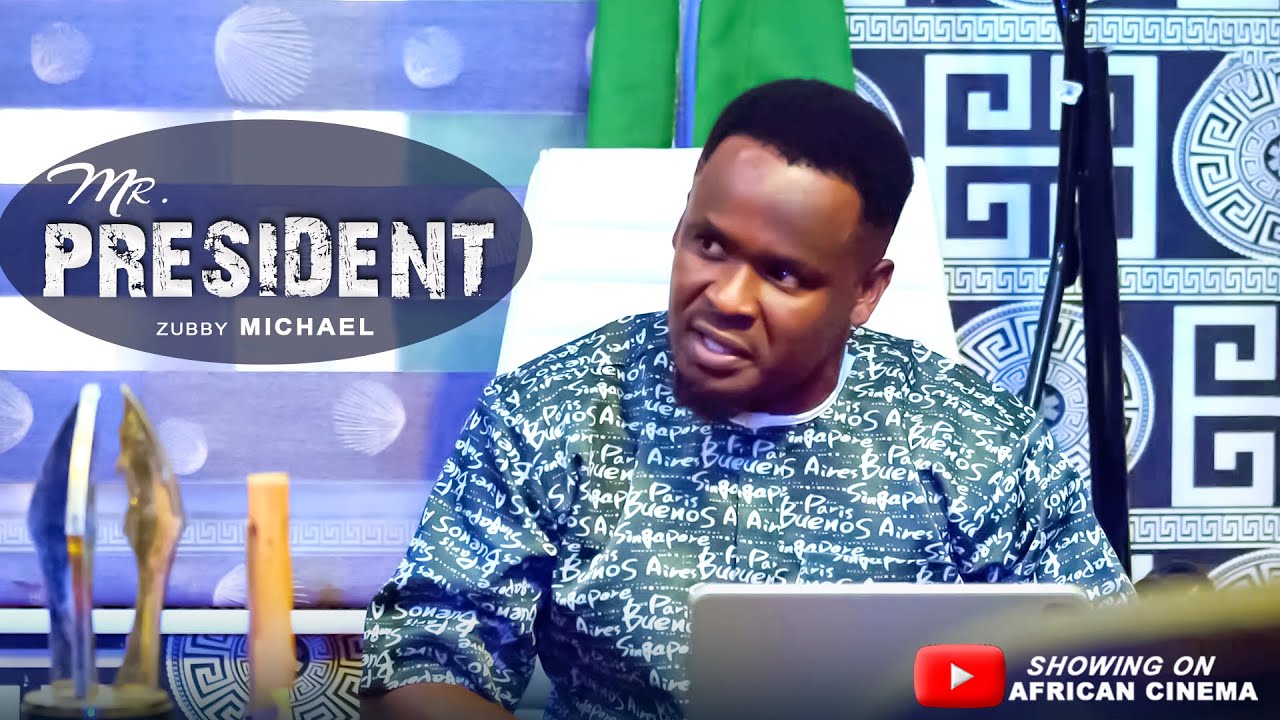 MR PRESIDENT (Full Movie) - ZUBBY MICHAEL TRENDING MOVIE - A 2025 Nigerian Movies #trending
