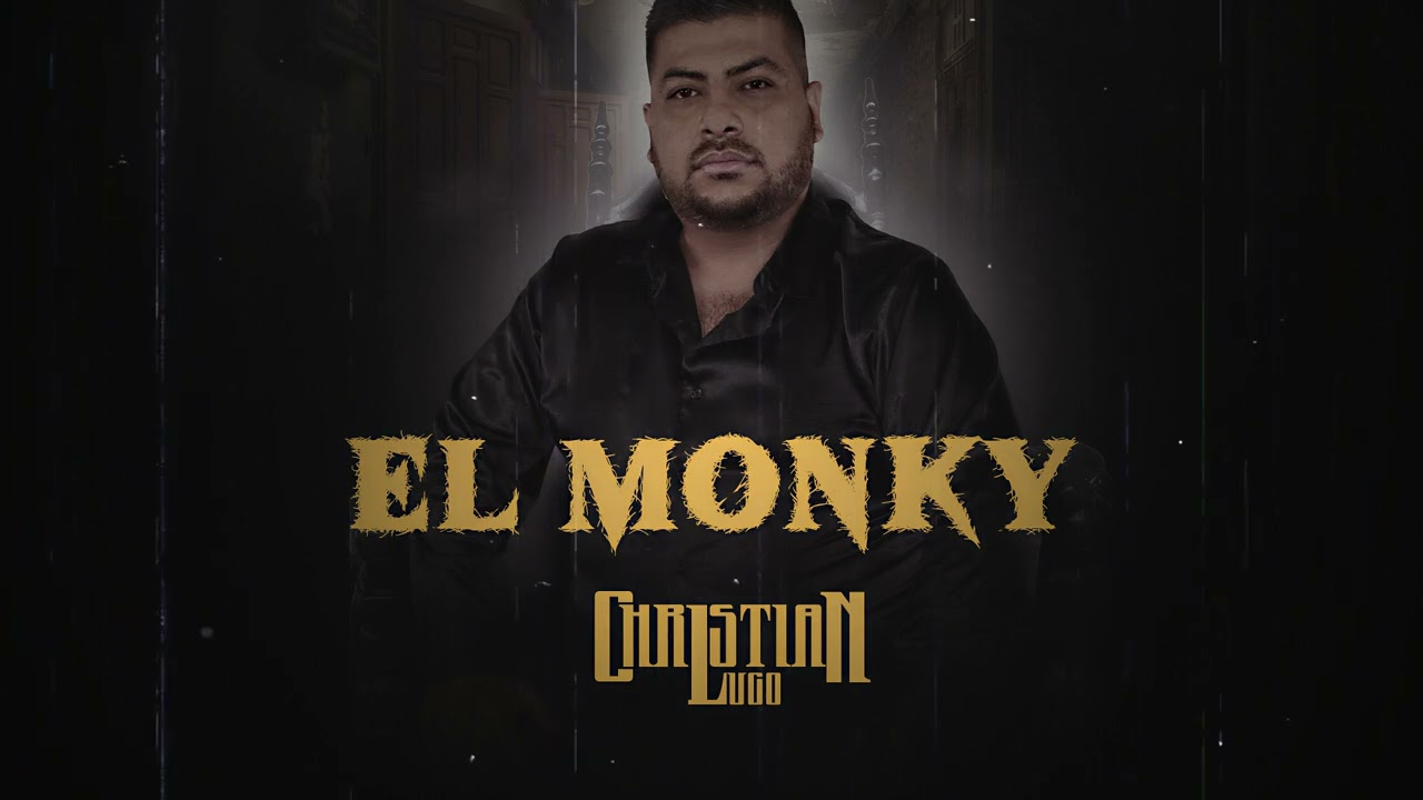 Christian Lugo - El Monky (estudio) 2023