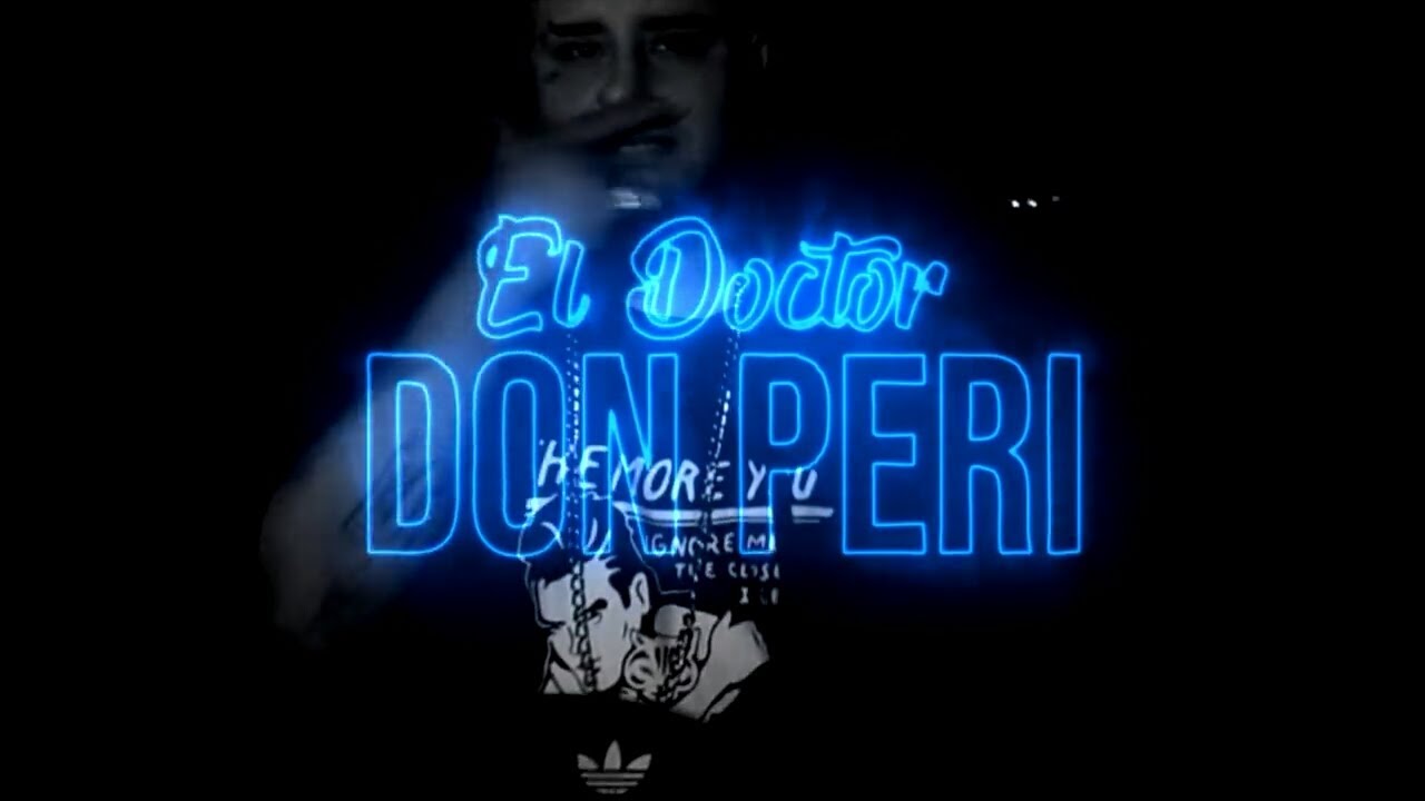El Doctor - Don Peri (Shot By Neon Blood)