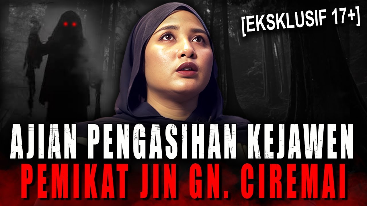 JIN LAKI2 PADA PENGEN BEG1TU*N SAMA TETEH INI ?! KISAH MISTIS PELAKU AJIAN KEJAWEN KE GN CIREMAI