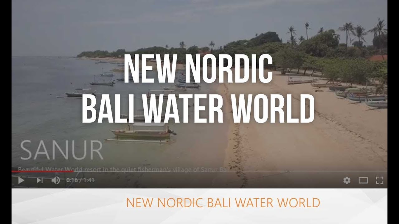 New Nordic Bali Water World