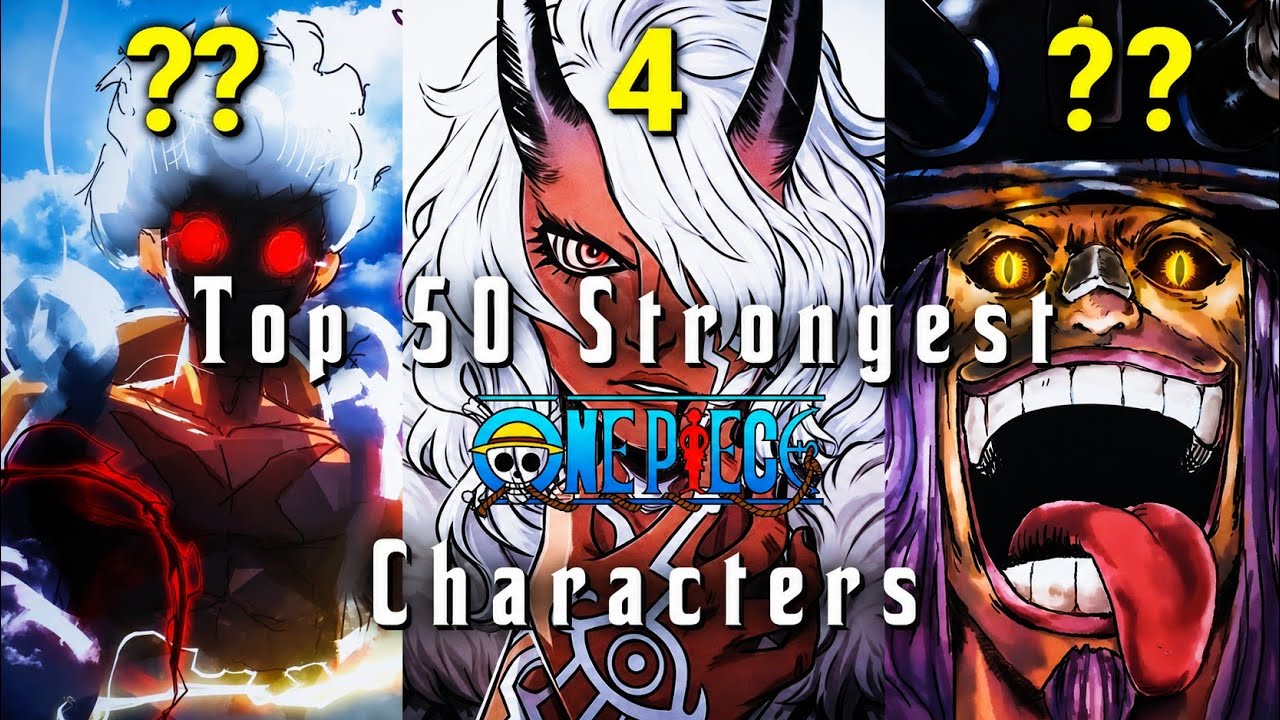 Top 50 Strongest One Piece Characters 