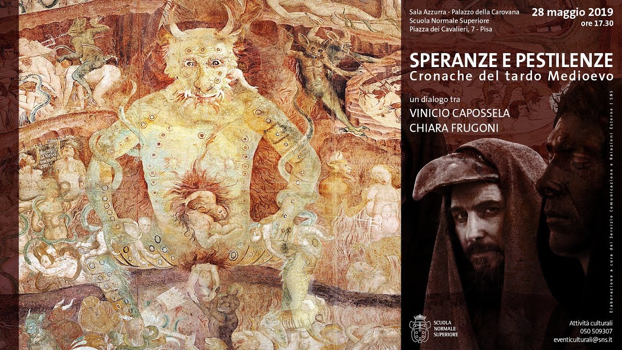 Vinicio Capossela e Chiara Frugoni, SPERANZE E PESTILENZE... - 28 maggio 2019