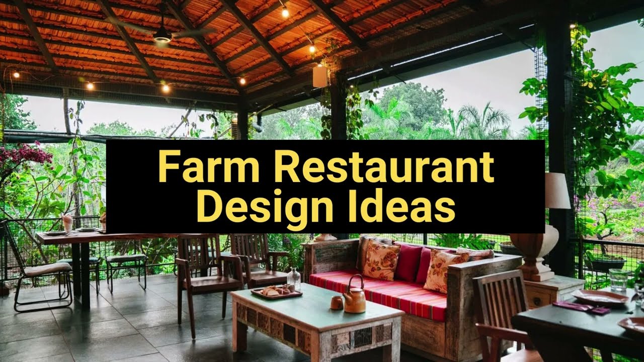 Farm Restaurant Design Ideas - Suren Space