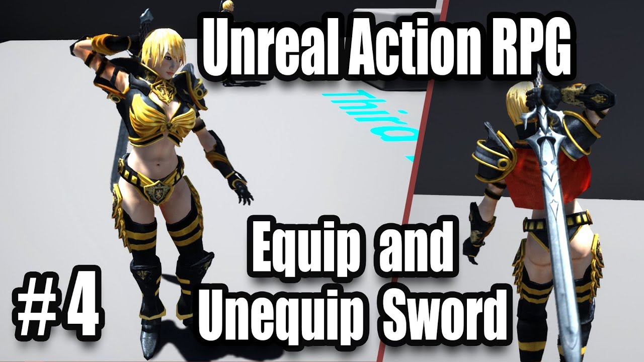 Equip and Sheath Sword - Souls Like Combat - #4 Unreal Engine 4 Action RPG Tutorials