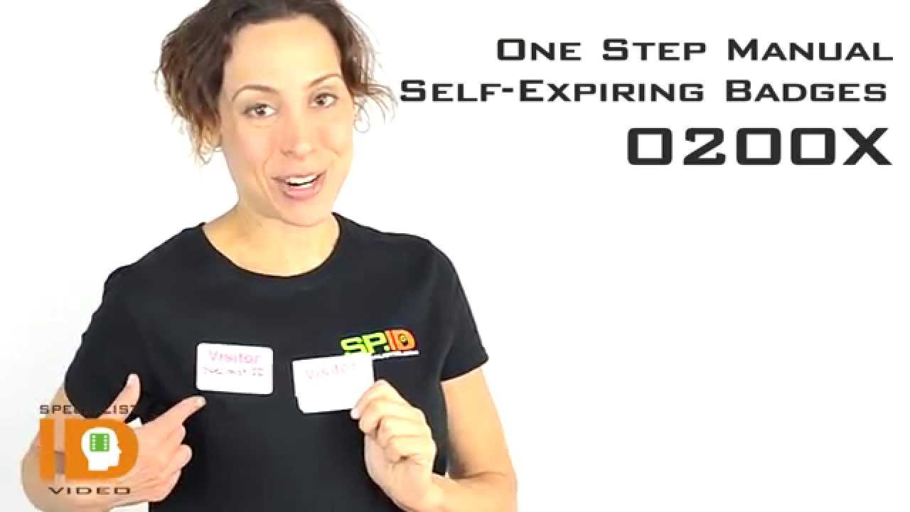 One Step Manual Self-Expiring Badges by Specialist ID