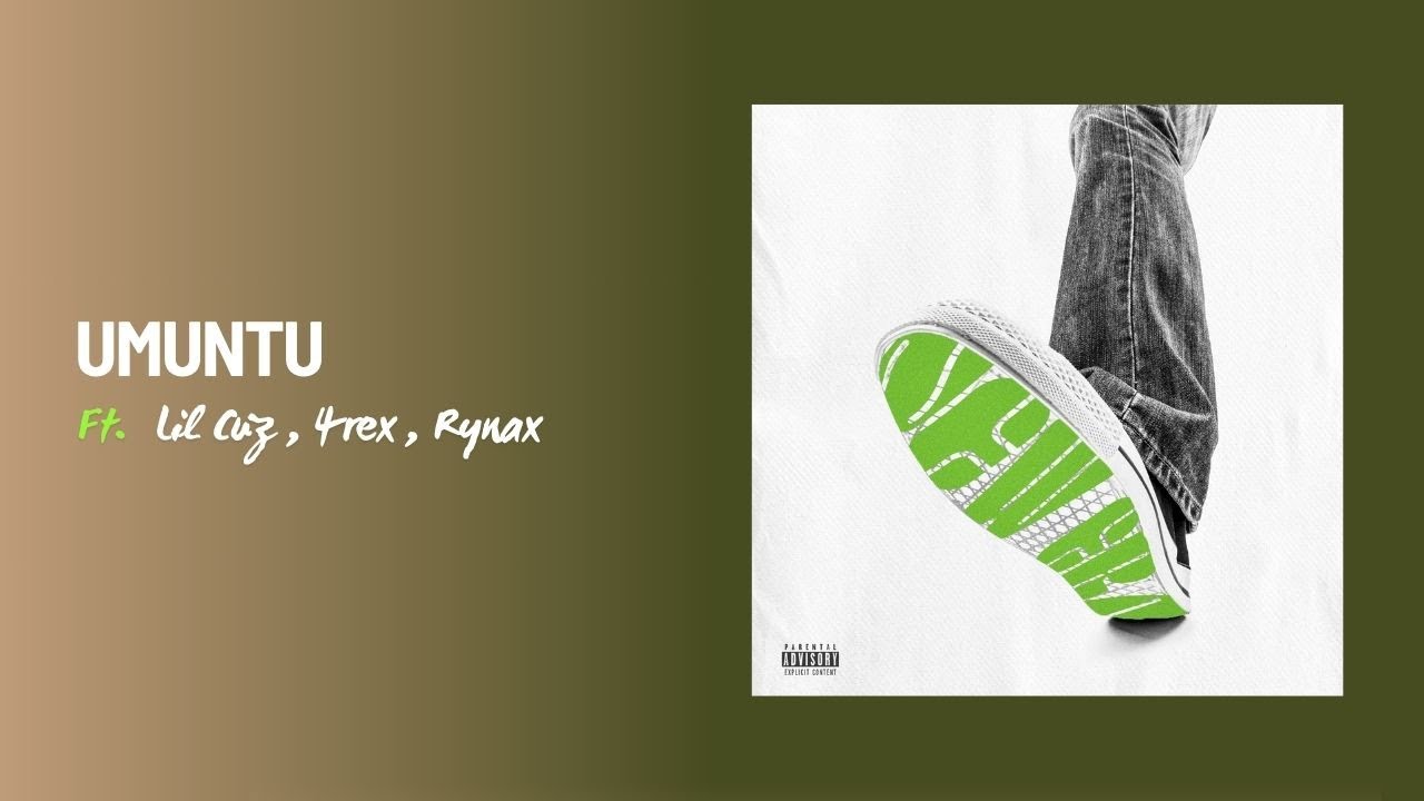 Umuntu - feat. 4rex , Lil Cuz , Rynax